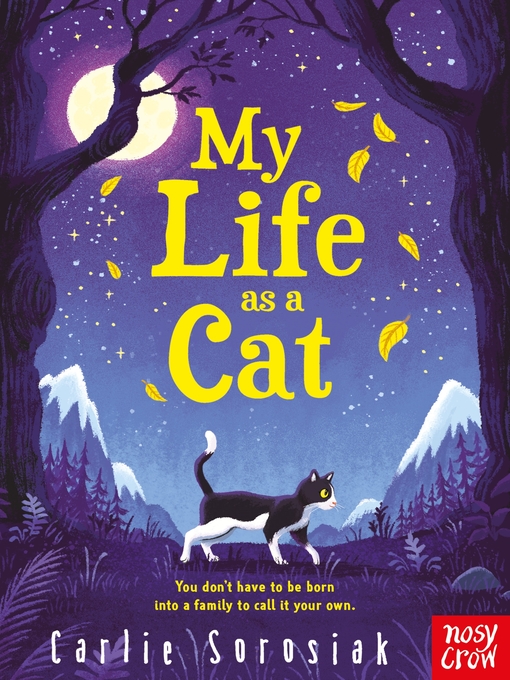 Title details for My Life as a Cat by Carlie Sorosiak - Available